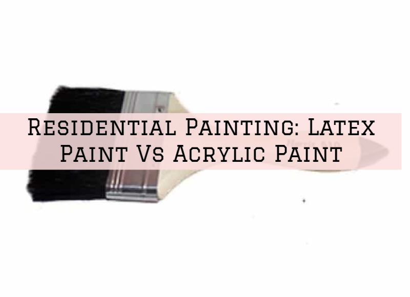 Residential Painting Kennett Square, PA_ Latex Paint Vs Acrylic Paint