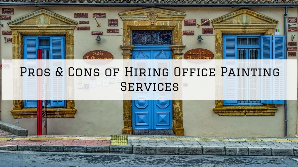 Pros & Cons of Hiring Office Painting Services in Chester, PA