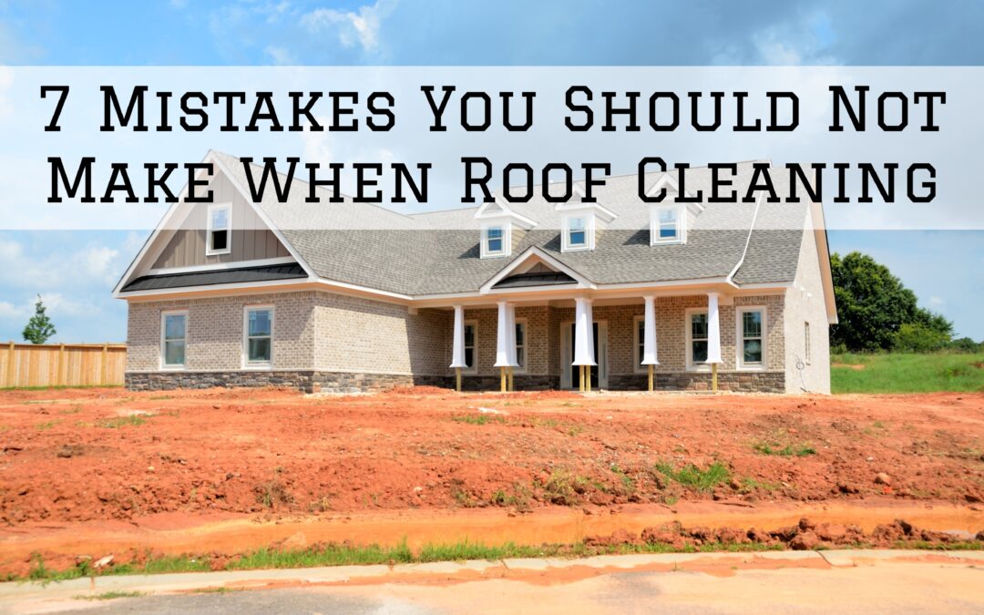 7 Mistakes You Should Not Make When Roof Cleaning in West Chester, PA