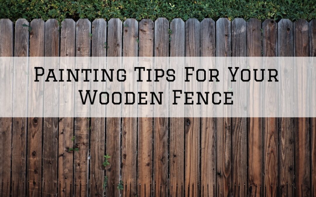 Painting Tips For Your Wooden Fence in Greenville, DE