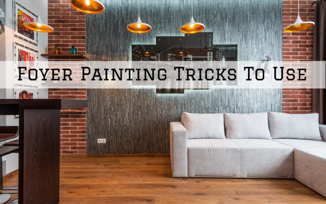Foyer Painting Tricks To Use in Hockessin, DE