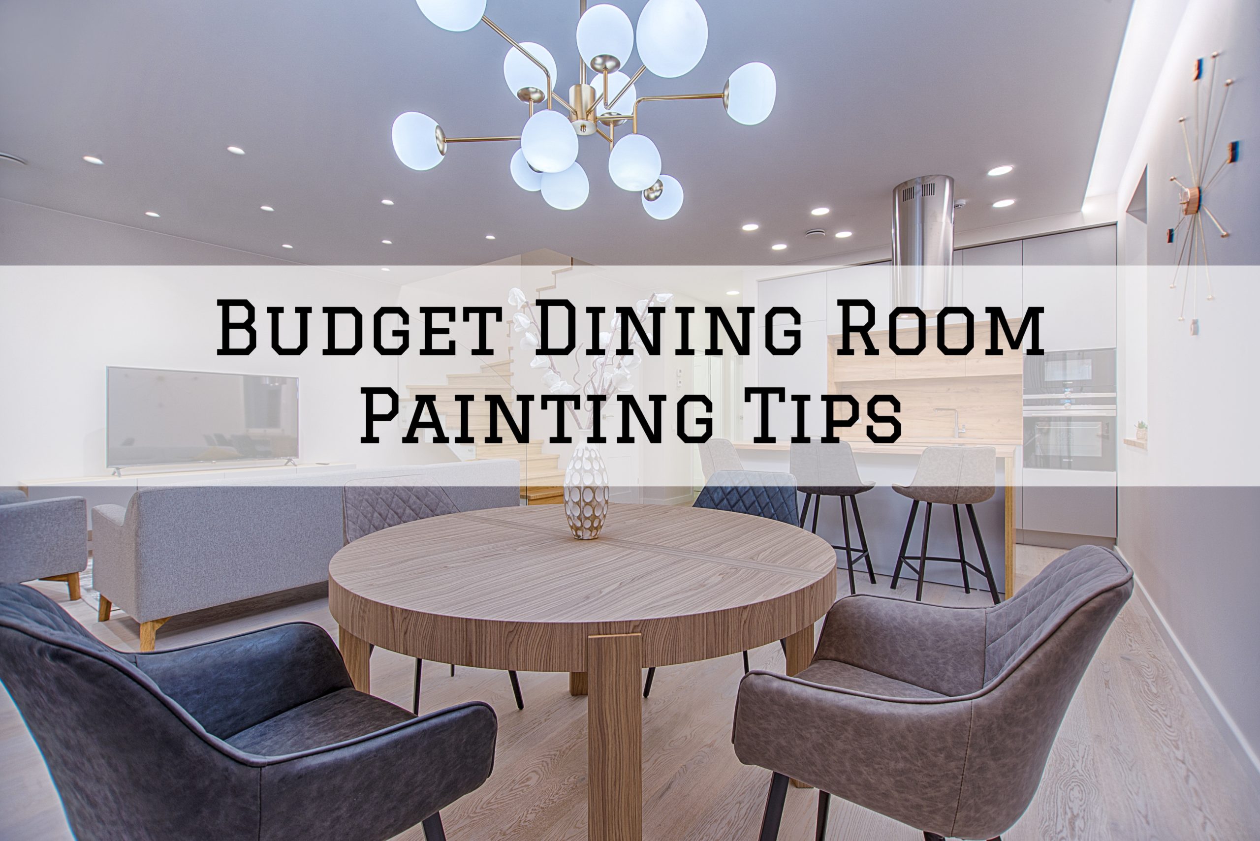 2022-09-16 Left Moon Painting Kennett Square PA Budget Dining Room Painting Tips