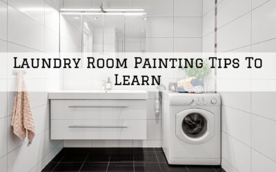Laundry Room Painting Tips To Learn In Chadds Ford, PA