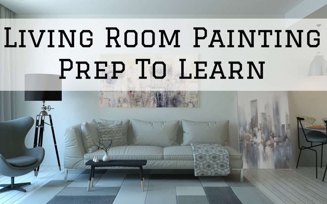 Living Room Painting Prep To Learn In Unionville, PA