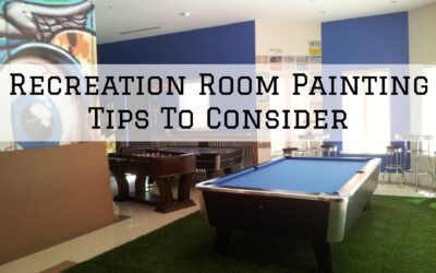 Recreation Room Painting Tips To Consider In Unionville, PA