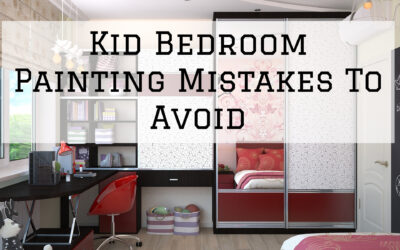 Kid Bedroom Painting Mistakes To Avoid In Kennett Square, PA