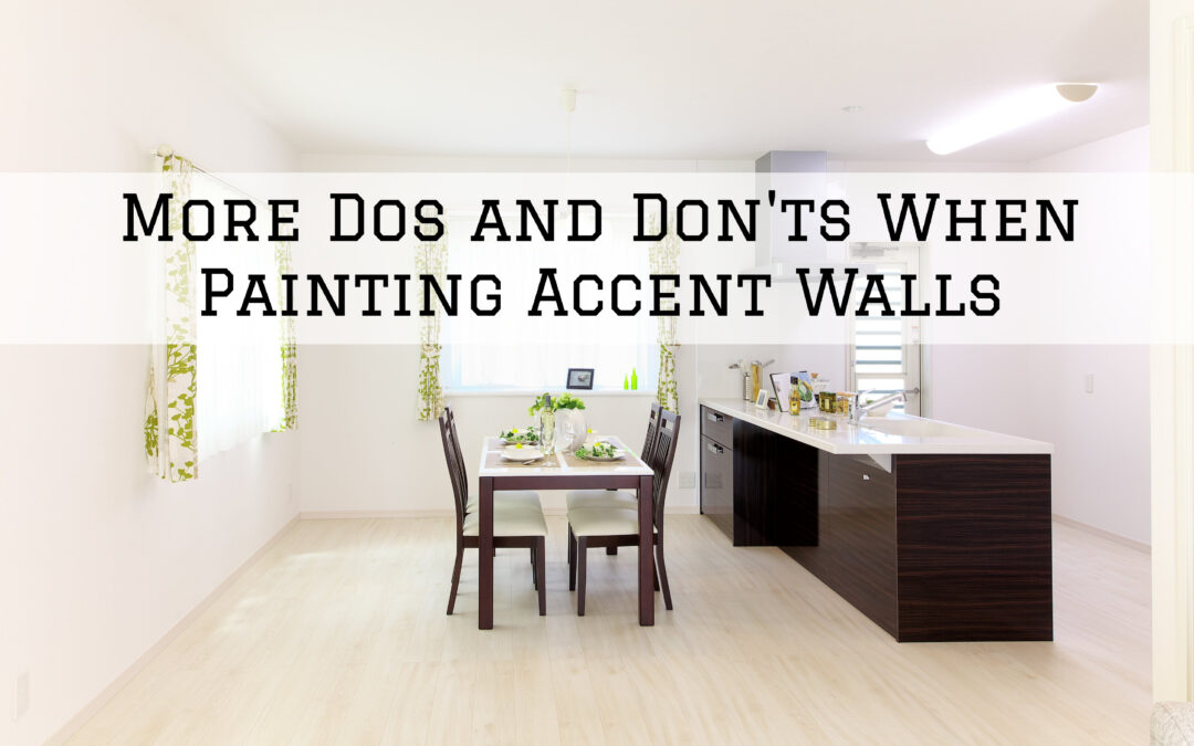 More Dos and Don’ts When Painting Accent Walls in Unionville, PA