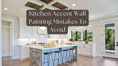 Kitchen Accent Wall Painting Mistakes To Avoid In Pocopson, PA - Left ...