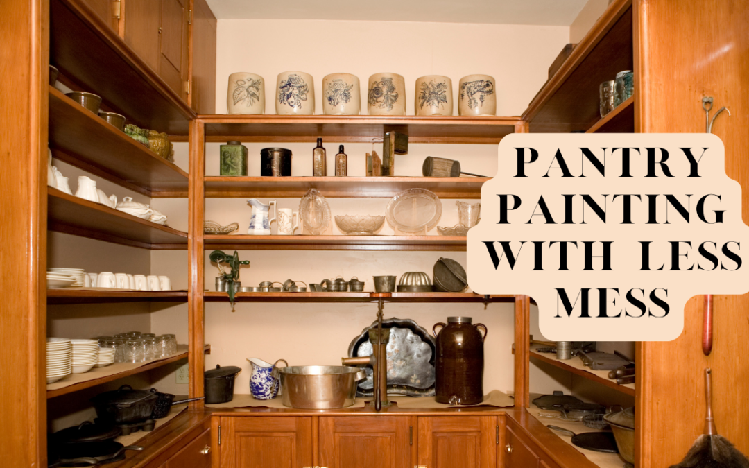 Pantry Painting With Less Mess In Unionville, PA