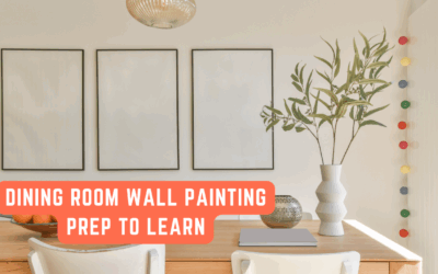Dining Room Wall Painting Prep To Learn In Chadds Ford, PA