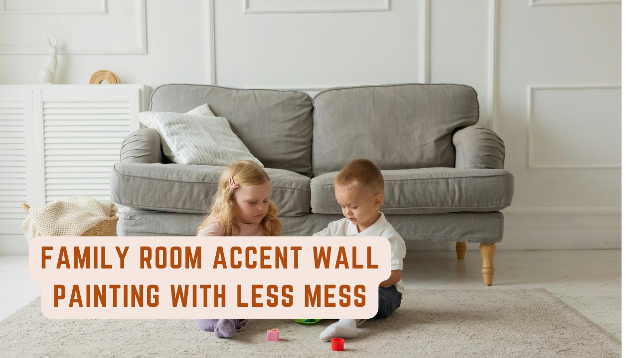 2025-08-16 Left Moon Painting Family Room Accent Wall Painting With Less Mess In West Chester, PA