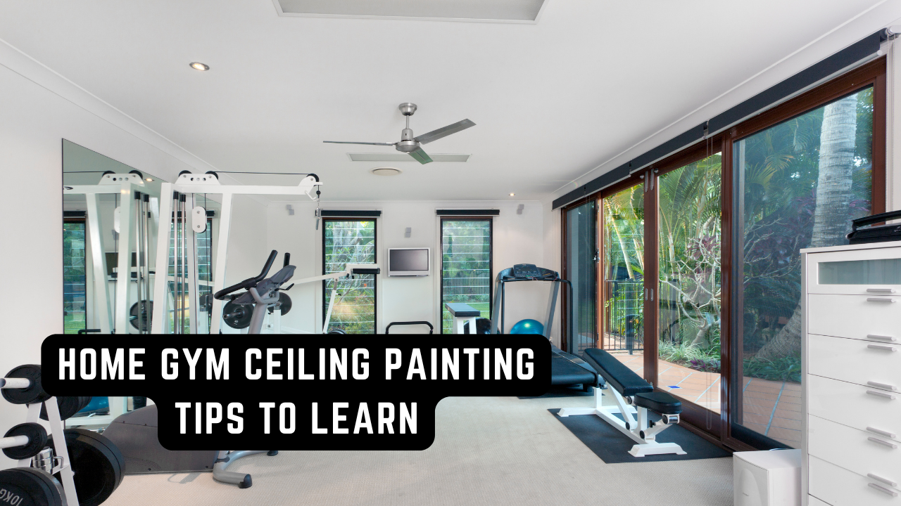 2025-10-01 Left Moon Painting Home Gym Ceiling Painting Tips To Learn In West Chester, PA