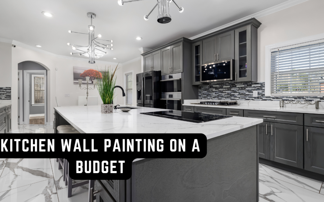 Kitchen Wall Painting On A Budget In West Chester, PA
