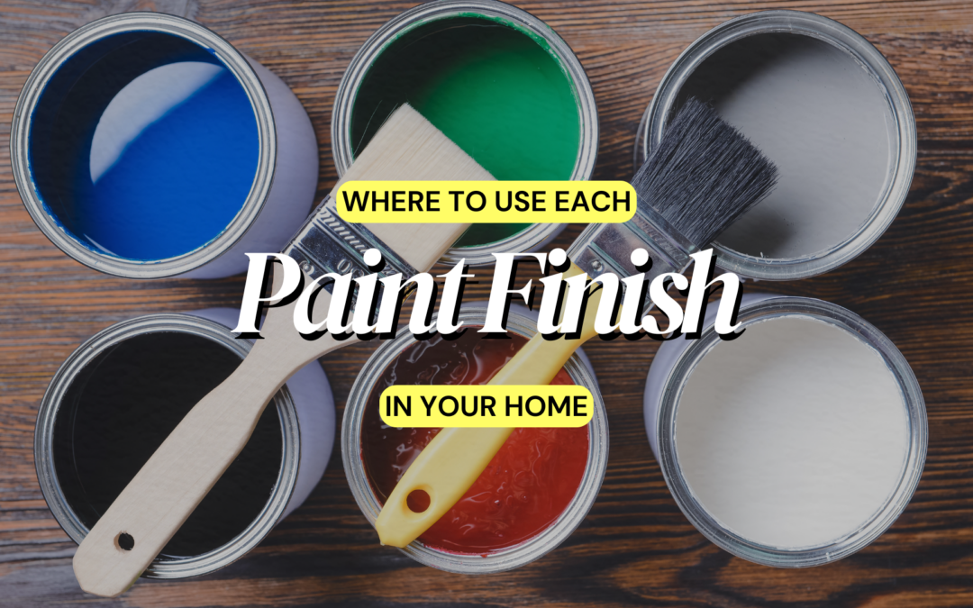 Where To Use Each Paint Finish In Your Home in Chadds Ford, PA
